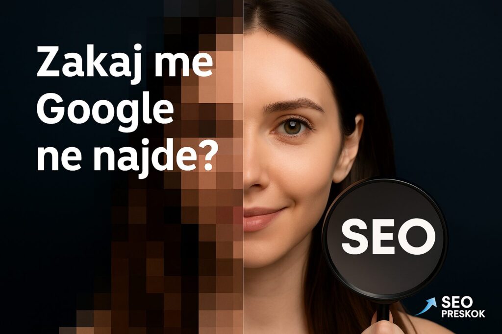 zakaj me Google ne najde